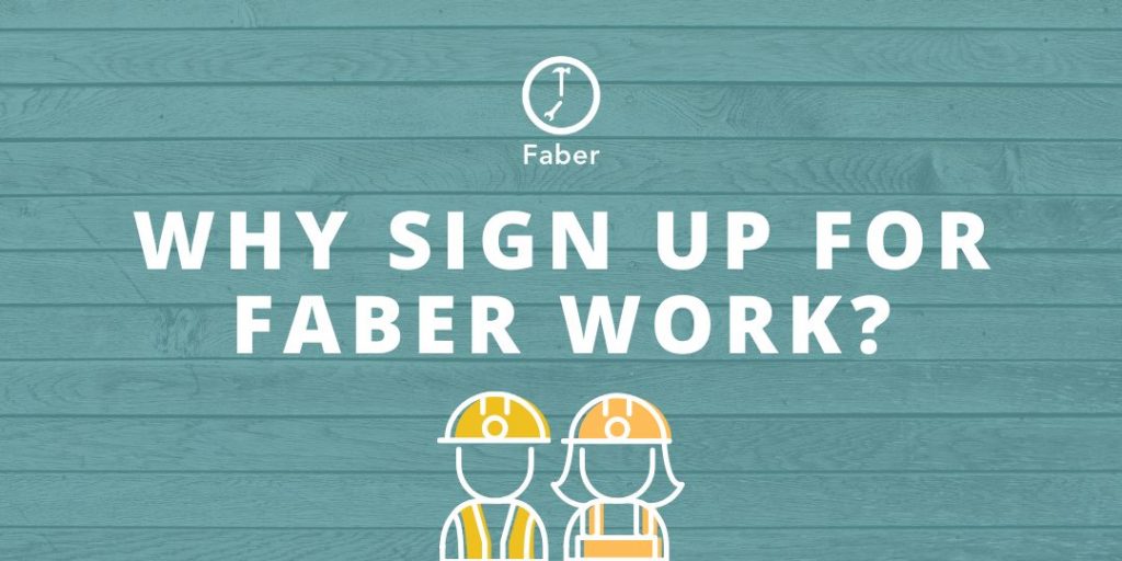 Why Sign Up for Faber Work